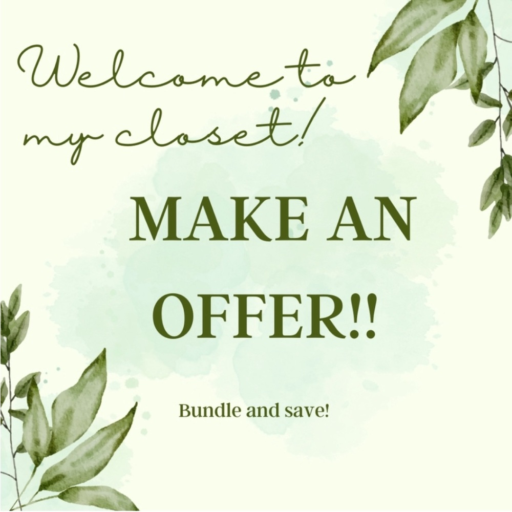 MAKE ME AN OFFER! REASONABLE OFFERS ACCEPTED!